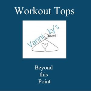 Women's Workout Top Beyond this Point